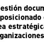 gestion documental estrategica en la organización